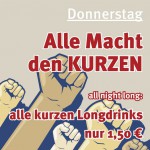 Happyhour Alle Macht den KURZEN Bar 13