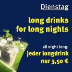 Happyhour long drinks for long nights Bar 13