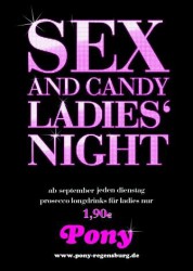 SEX AND CANDY LADIES' NIGHT Pony Regensburg